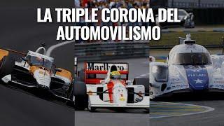 La Triple Corona del Automovilismo