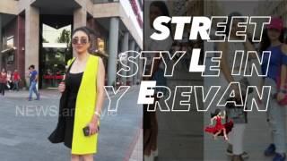 NEWS.am Style/Street style in Yerevan/summer looks/girls