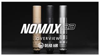 Dead Air Silencers Nomax 33 Overview