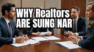 Why Realtors Are Suing the National Association of Realtors (NAR) – Here’s Why It’s Smart