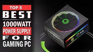 Best PSU for Gaming PC 2024 | Best 1000W PSU for PC Gaming