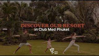 Discover Club Med Phuket | Thailand