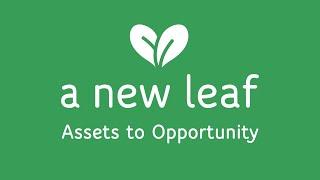 Assets to Opportunity | A New Leaf