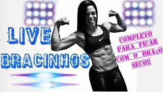 LIVE de bracinhos! Treino completo para ficar com os braços secos!!!!!!