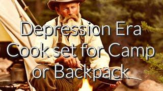 Depression Era Cook set for Camp or Backpack with Dave Canterbury