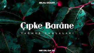 Çipke Barâne | Bilal Güler