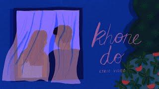 Khone Do - Prateek Kuhad | Official Lyric Video 