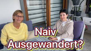 Völlig naiv Ausgewandert? Das Interview