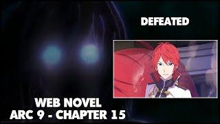 Re: Zero Arc 9 Chapter 15 Chapter Summary "Defeated"