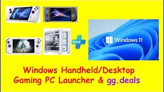 Windows Handheld/Desktop Gaming PC Launcher & gg.deals (Steam, GOG, Epic, EA, Battlenet)