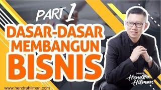 Tips Bisnis Pemula - Dasar2 Membangun Bisnis (1) - Coach Hendra Hilman