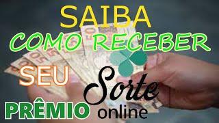 como receber o prêmio no sorte online