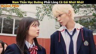 Nam Thần Học Đường Phải Lòng Cô Gái Nhút Nhát - review phim hot