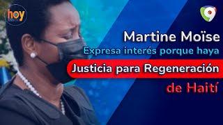 Martine Moïse expresa interés porque haya justicia para regeneración de Haití