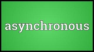 Asynchronous Meaning