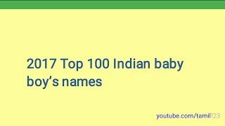 2017 Top 100 Indian Baby Boys Names