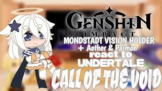 [GENSHIN IMPACT]MVH +AETHER&PAIMON REACT TO UNDERTALE CALL OF THE VOID(MALE MC){REQUEST}