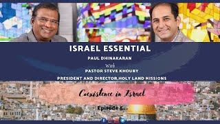 COEXISTENCE IN ISRAEL - ISRAEL ESSENTIAL with Paul Dhinakaran