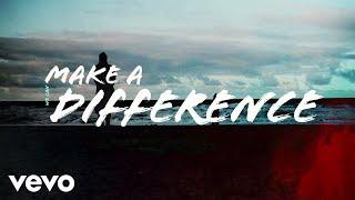 Danny Gokey - Make A Difference (Official Lyric Video)