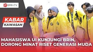 Mahasiswa Fisika UI Kunjungi BRIN, Dorong Minat Riset Generasi Muda   Kabar Kawasan Serpong