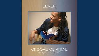 Groove Central (feat. Ryan La Valette)