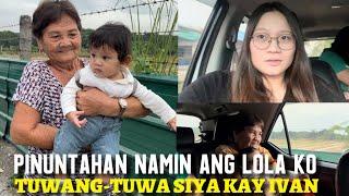 PINUNTAHAN NAMIN ANG LOLA KO! TUWANG-TUWA SIYA KAY IVAN