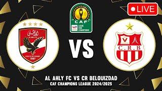  AL AHLY SC VS CR BELOUIZDAD CAF CHAMPIONS LEAGUE 2024/2025 PREVIEW & PREDICTIONS