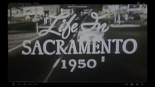 Life in Sacramento - 1950