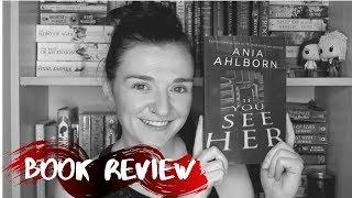 Book Review || If You See Her by Ania Ahlborn