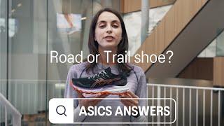 What's the difference between Road and Trail Shoes | ASICS Answers