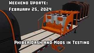 Weekend Update: February 4, 2024 Phiber Dash and Mods in Testing