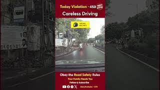 TODAY VIOLATION - 449 Careless driving #otr #obeytherules #trafficrules