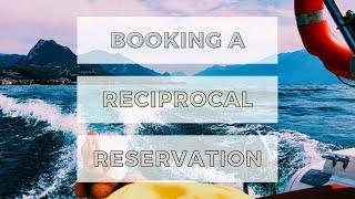 How to Book a Reciprocal Reservation