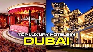 Where to Stay in Dubai? | Top Luxury Hotels in Dubai 2024