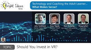 The Bright Ideas Series - Should You Invest in VR?