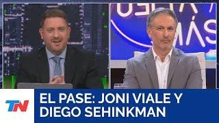 El pase: Joni Viale y Diego Sehinkman (03/03/25)