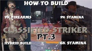 HOW TO BUILD CLASSIFIED STRIKER PT. 3 50k+ Crits. (9k, 6k, 9k Firearms, and Hybrid)