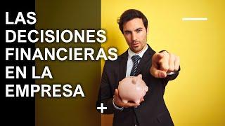 Decisiones FINANCIERAS en la empresa