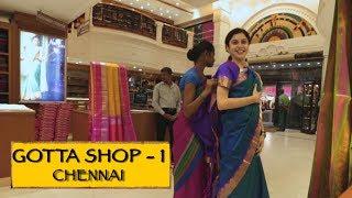 Gotta Shop || Part 1 || Chennai