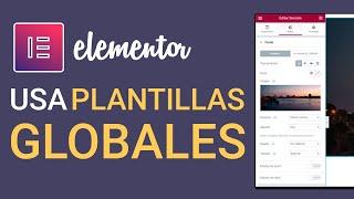  Las VENTAJAS de las Plantillas GLOBALES de Elementor