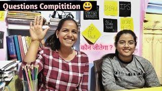 Tricky Questions Compitition #upsc  || @Priyanka_tilawat with @hitaishiaarya  #ias #ips