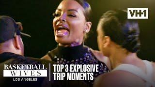 Top 3 Explosive Trip Moments! | Basketball Wives