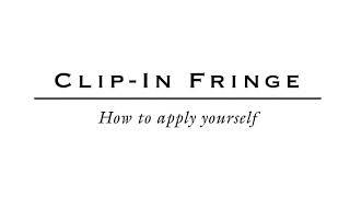 Balmain Hair - Clip-In Fringe - How to apply yourself