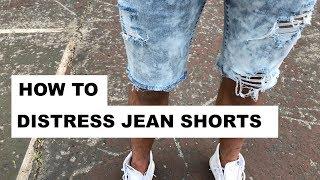 HOW TO DISTRESS JEAN SHORTS | STREETSTYLE LOOK!