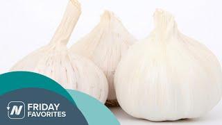 Friday Favorite: Benefits of Garlic for Fighting Cancer and the Common Cold