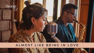 Almost Like Being In Love  | George & I | George Hull & Pranati Khanna | Live @ Ottimo, ITC Kohenur