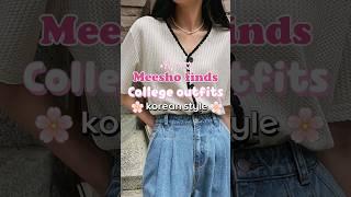 College outfit ideas on meesho korean | #meesho #aesthetic #fashion #shorts