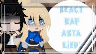 •React Rap Asta Liebe•||•Black Clover•||•