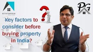 What are key factors to consider before buying property in India | Real estate buying tips