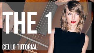 How to play the 1 by Taylor Swift on Cello (Tutorial)